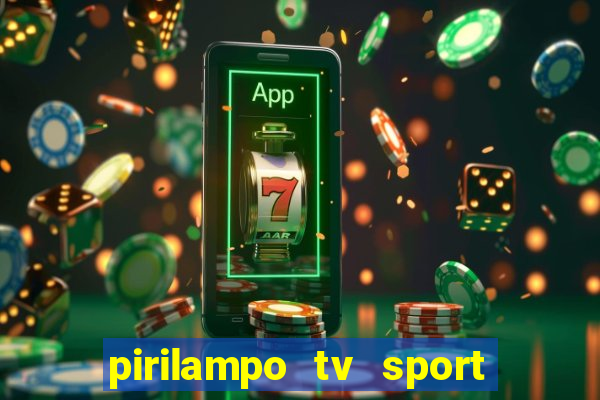 pirilampo tv sport tv 5